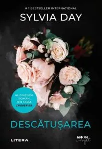 Descătușarea. Crossfire (Vol. V) Ediție nouă de Sylvia Day