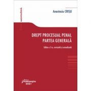 Drept procesual penal. Partea generala. Editia a 5-a