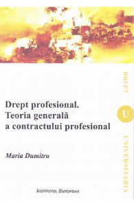 Drept profesional. Teoria generala s contractului profesional