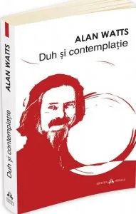 Duh si contemplatie de Alan Watts