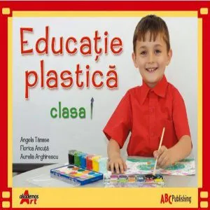 Educatie plastica, clasa I de Aurelia Arghirescu