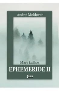Ephemeride II. Mare kalhoz de Andrei Moldovan