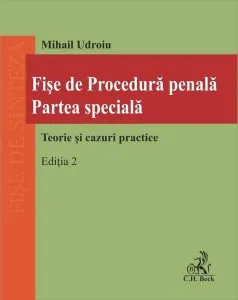 Fișe de Procedură penală. Partea specială de Mihail Udroiu