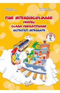 Fise interdisciplinare pentru clasa pregatitoare