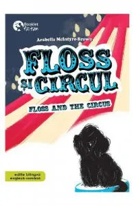 Floss si circul de Arabella Mcintyre-Brown