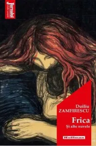 Frica și alte nuvele de Duiliu Zamfirescu