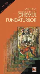 Ghemul fundaturilor de William S. Burroughs