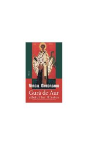 Gură de Aur - atletul lui Hristos