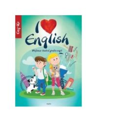 I love English. Dictionar ilustrat pentru copii (Limba maghiara)