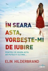 In seara asta, vorbeste-mi de iubire. Pentru ca seara asta ar putea fi ultima