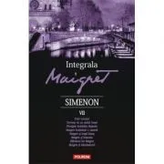 Integrala Maigret, volumul 7 de Georges Simenon