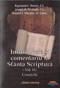Introducere si comentariu la Sfanta Scriptura - vol. VI - Cronicile