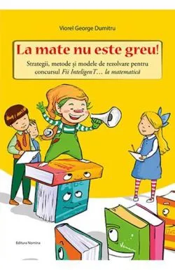 La mate nu e greu de Viorel George Dumitru
