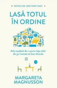 Lasa totul in ordine de Margareta Magnusson