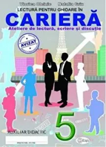 Lectura pentru ghidare in cariera. Ateliere de lectura, scriere si discutie