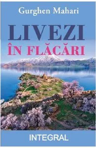 Livezi in flacari de Gurghen Mahari