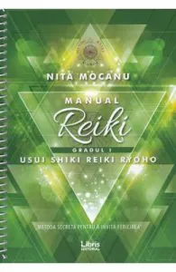 Manual de Reiki. Gradul I de Nita Mocanu