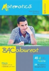 Matematica. Bacalaureat - 45 de teste M1