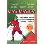 Matematica. Olimpiadele scolare toate judetele (rezolvari complete) Clasa a 8-a de Nicolae Ivaschescu
