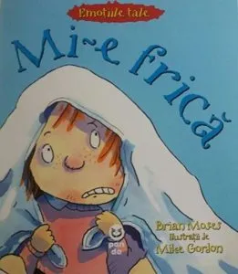 Mi-e frica de Brian Moses