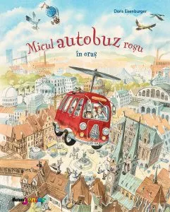 Micul autobuz roșu în oraș de Doris Eisenbruger