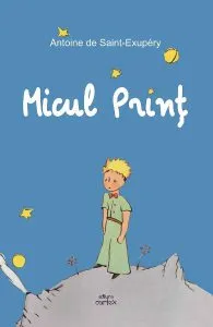 Micul print de Antoine de Saint-Exupery