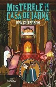 Misterele casei de iarna de Ben Guterson
