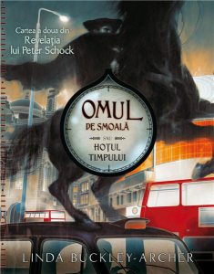 Omul de Smoala sau Hotul Timpului, vol.2 - Revelatia