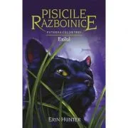 Pisicile Razboinice. Puterea celor trei. Cartea a 15. Exilul de Erin Hunter