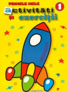 Primele mele activitati si exercitii 1