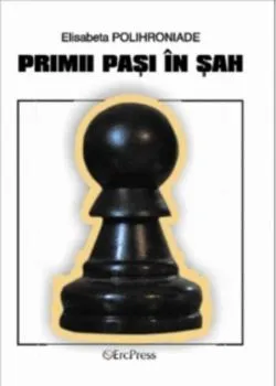 Primii pași în șah de Elisabeta Polihroniade