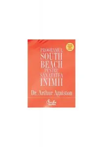 Programul South Beach pentru sănătatea inimii de Arthur Agatston
