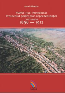 Romos (jud. Hunedoara). Protocolul sedintelor reprezentantei comunale 1896-1912
