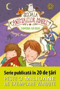 Scoala animalelor magice. Lumina, va rog!