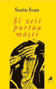 Si zeii purtau masti