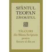 Talcuiri din Sfanta Scriptura pentru fiecare zi din an. Editia a treia