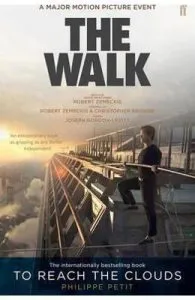 To Reach the Clouds: The Walk de Philippe Petit