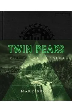 Twin Peaks: The Final Dossier de Mark Frost