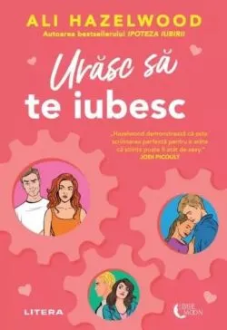 Urăsc să te iubesc de Ali Hazelwood
