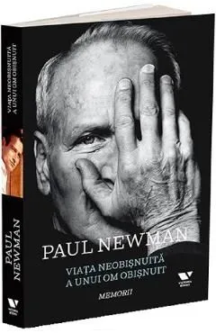 Viata neobisnuita a unui om obisnuit. Memorii de Paul Newman