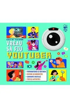 Vreau sa fiu youtuber de Elena D. Net