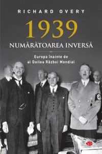1939. Numaratoarea inversa de Richard Overy