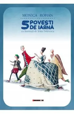 5 povesti de iarna de Monica Rohan