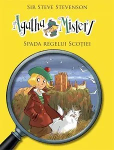 Agatha Mistery - Spada Regelui Scotiei, Vol. 3 de Steve Stevenson