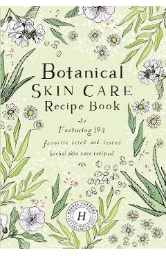 Botanical Skin Care Recipe Book