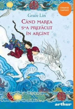 Cand marea s-a prefacut in argint de Grace Lin