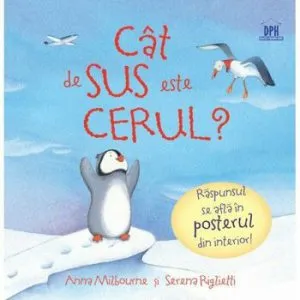 Cat de sus este cerul? Raspunsul se afla in posterul din interior de Anna Milbourne