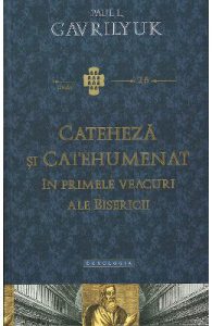Cateheza si catehumenat in primele veacuri ale bisericii