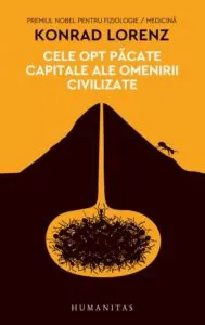Cele opt pacate capitale ale omenirii civilizate de Konrad Lorenz