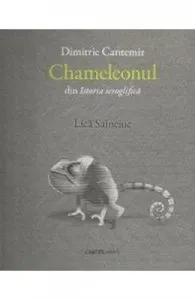 Chameleonul din Istoria ieroglifiva de Lica Saincoic
